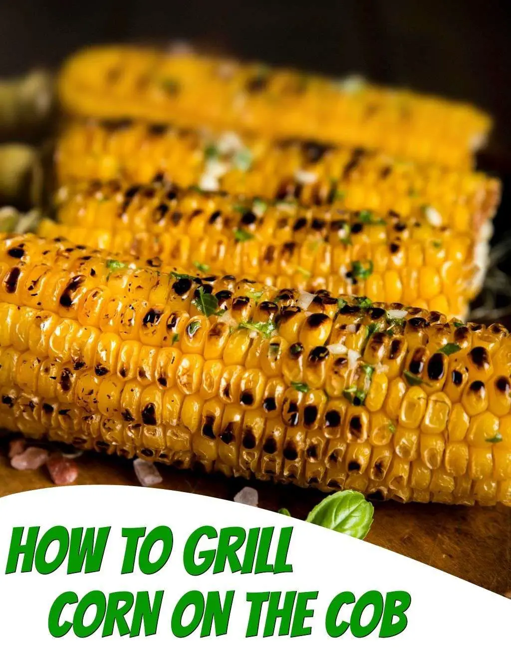 How do you grill corn on the cob? Let
