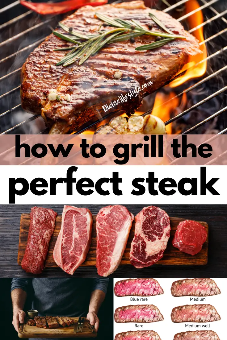 How to Grill the Perfect Steak Meat Temperature Divine ...