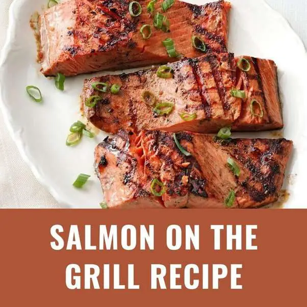 How to properly grill salmon