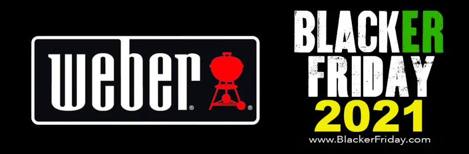 Weber Black Friday 2021 Sales &  Gas Grill Deals